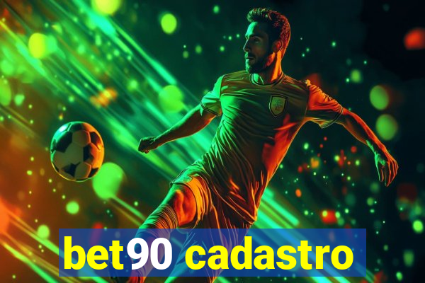 bet90 cadastro